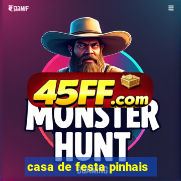 casa de festa pinhais